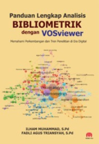 Panduan Lengkap Analisis BIBLIOMETRIK dengan VOSviewer