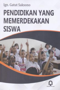 Image of Pendidikan yang Memerdekakan Siswa