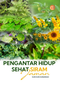 Pengantar Hidup Sehat Siram Jaman
