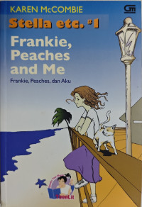 Image of Stella etc. #1 : Frankie, Peaches, dan aku