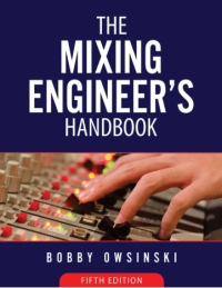 The Mixing Engineer's Handbook