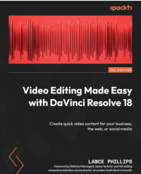 Video Editing Made Easy with DaVinci Resolve 18